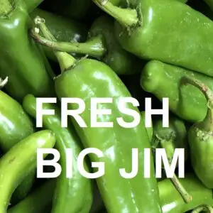 MEDIUM-HOT BIG JIM GREEN CHILE - FRESH - SOLD OUT UNTIL FALL 2026
